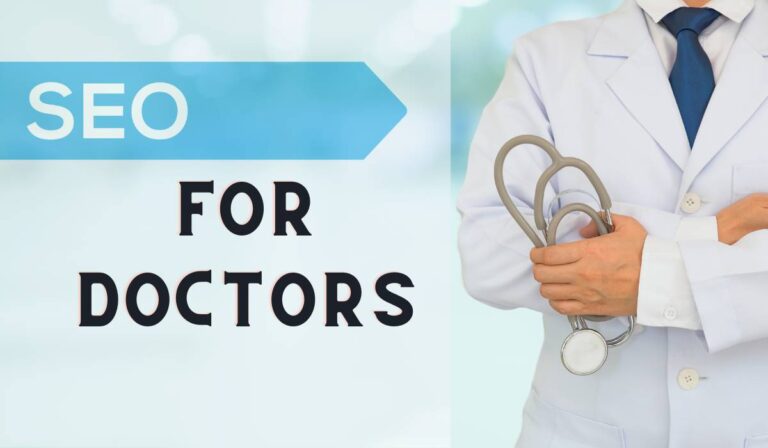 SEO for Doctors: Enhancing Online Presence for Medical Professionals